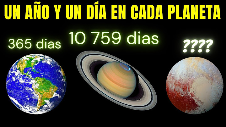 ⌛ CUÁNTO DURAN 👉DIAS Y AÑOS👈 en los PLANETAS