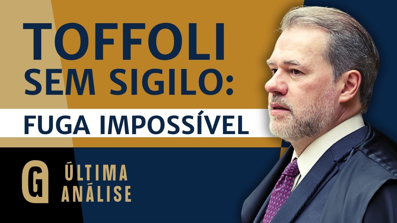 Toffoli perde os sigilos, delação atinge Lulinha e o cerco aperta | ÚLTIMA ANÁLISE