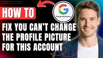 FIX: You cant Change the Profile Picture for This Account in Google Workspace & Change Picture 2025