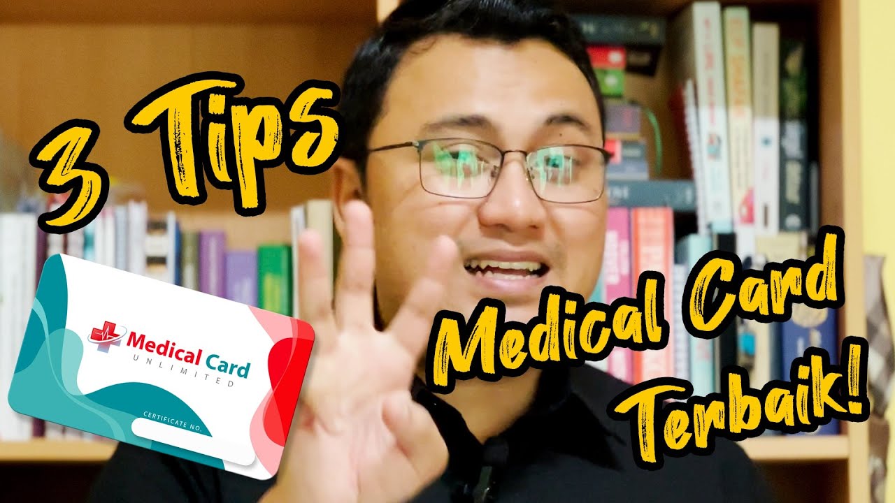 3 Tips Mencarum Medical Card Terbaik! YouTube