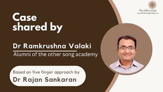 Case Shared by Dr Ramkrushna Valaki_Alumni of the other song academy