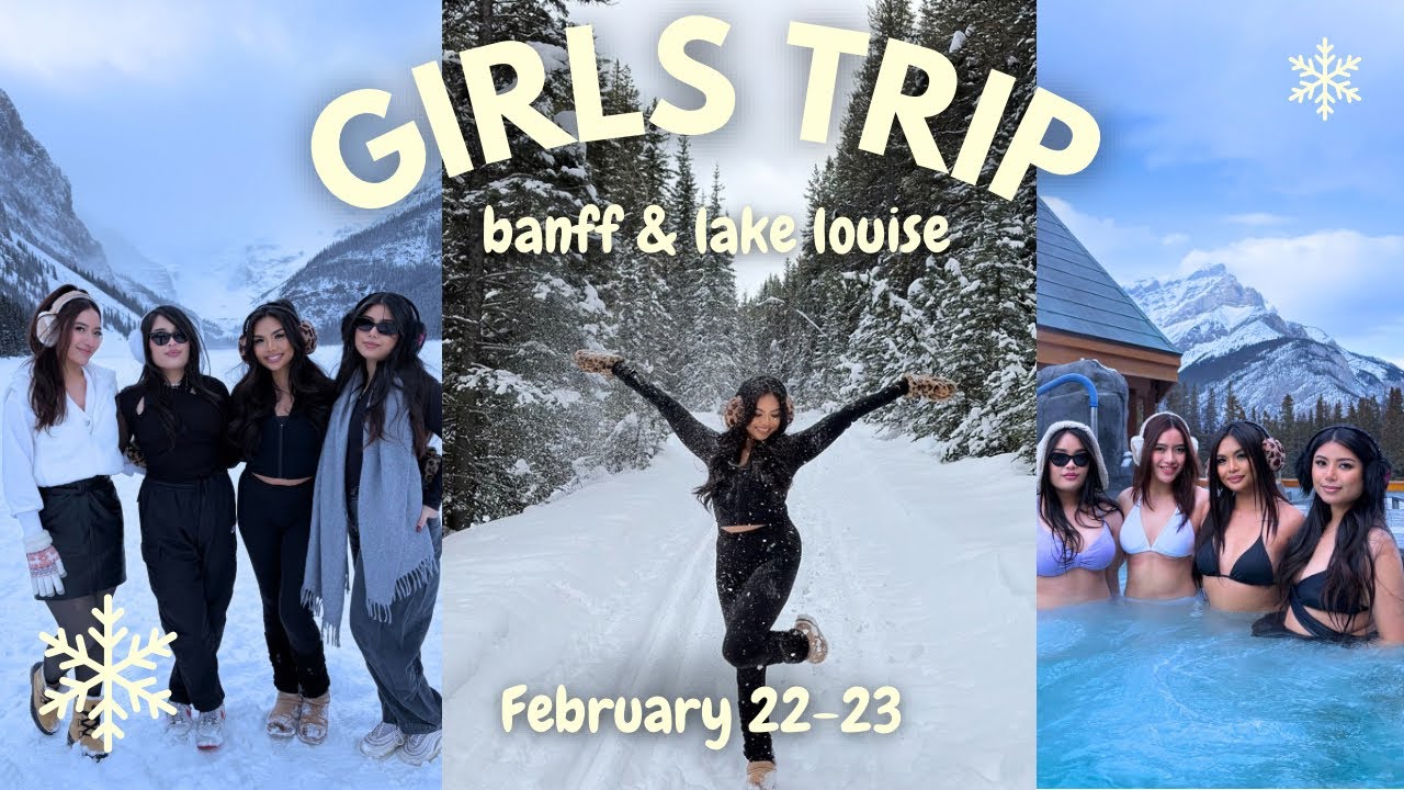 GIRLS TRIP TO BANFF🏔️❄️
