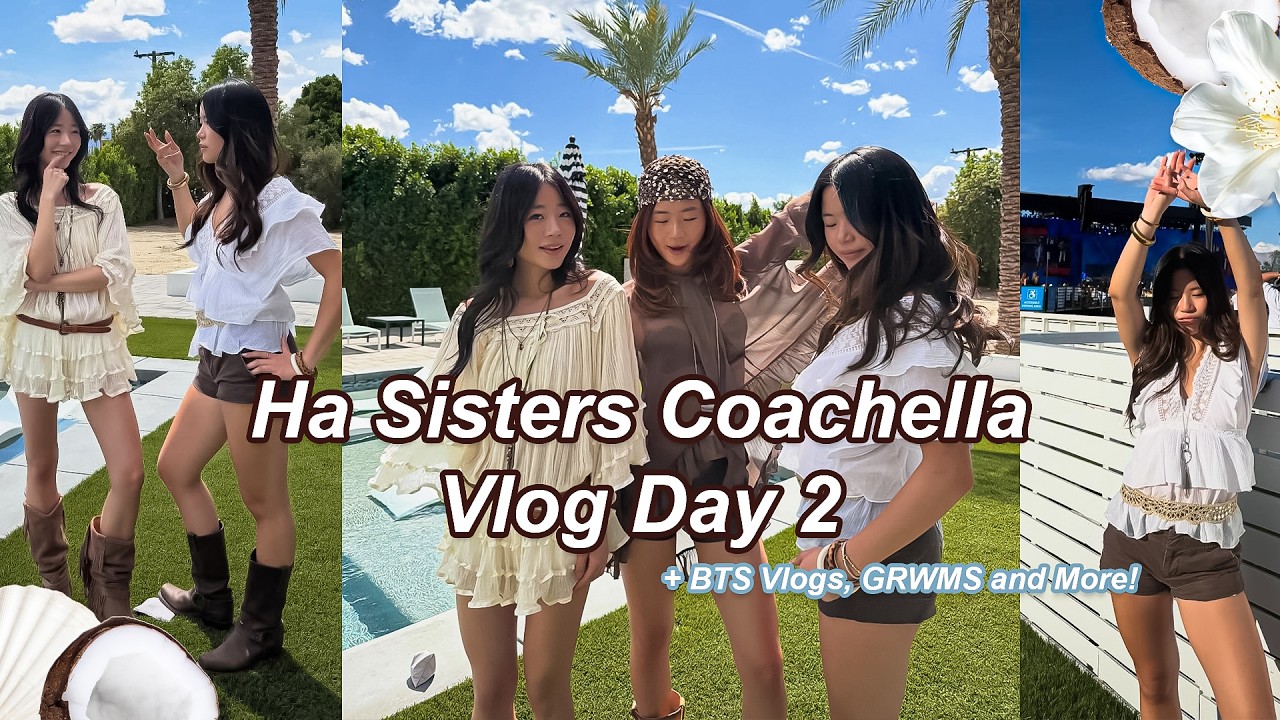 HA SISTERS COACHELLA VLOG DAY 2 🌴 | SNAP VLOG - YouTube