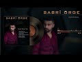 SABRİ ÖRGE - SÖYLE GARDİYAN 2023
