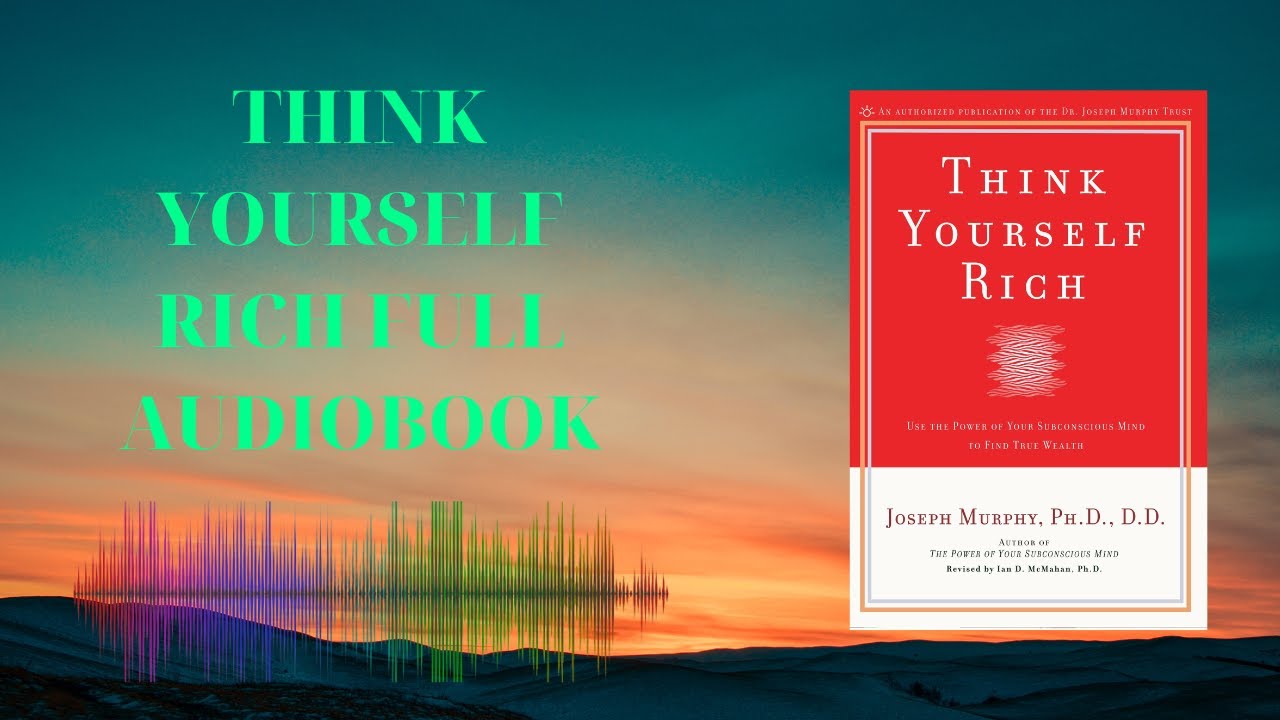 Think Yourself Rich Full Audiobook | Use The Power Of Your Subconscious ...