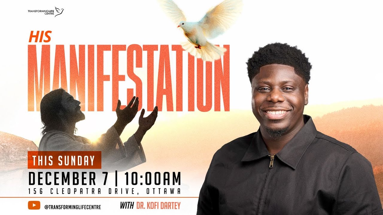 TLC Sunday Celebration | His Manifestation | Dr. Kofi Dartey | December 7, 2025