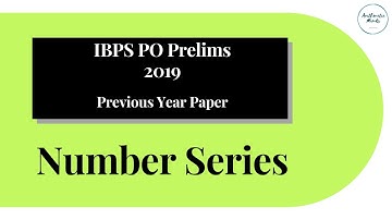 IBPS PO Prelims Previous Year Question Paper | Number Series