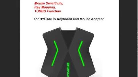 How to Set Key Mapping, Mouse Sensitivity and Turbo Function for HYCARUS Keyboard and Mouse Adapter