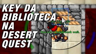 Escape Locations Part 1 - How to get the library key in the desert quest in Tibia