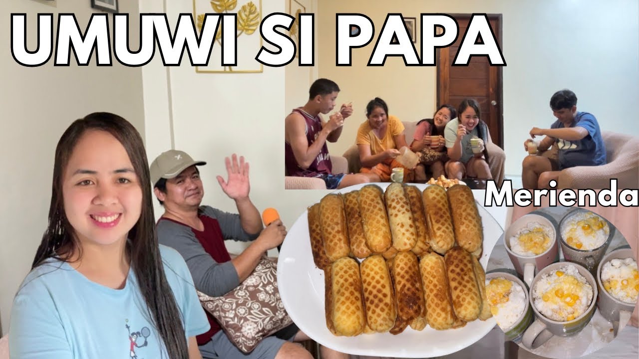 UMUWI SI PAPA @KaSipagVlogs14 | GUMAWA AKO NG AMING MERIENDA | WAFFLE + MAIS CON YELO