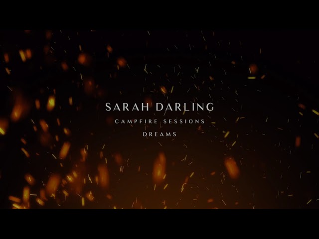 Sarah Darling - Dreams [Official Video] [Official Audio]
