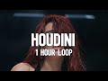 Dua Lipa - Houdini [1 Hour Loop]