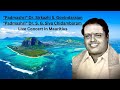 Mauritius concert  sirkazhi govindarajan  sirkali siva chidambaram  tamil league of mauritius