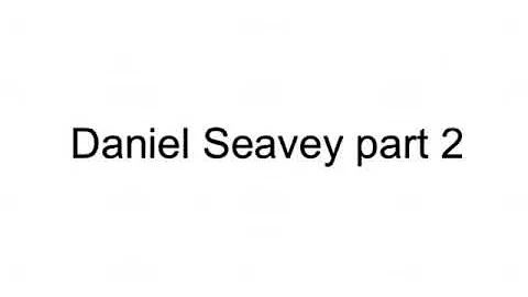 Daniel Seaver part 2 (read the description please ...
