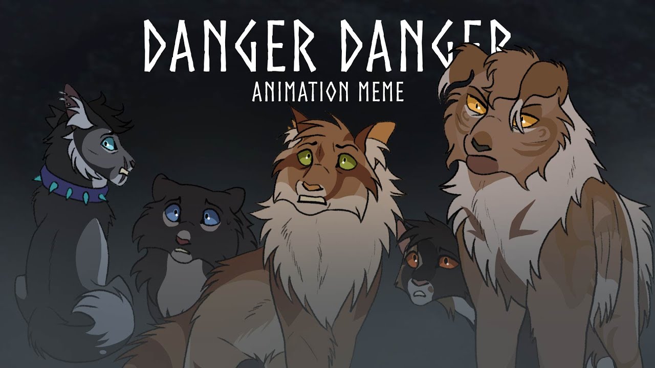 DANGER DANGER || Animation Meme
