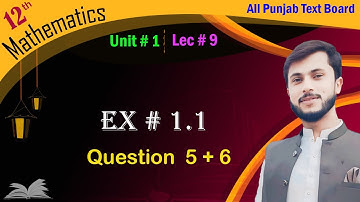 Class 12 math Ex 1.1 || Unit 1 || Lecture 9 ||Question 5 + 6 | Value of Function|Sir Mudassir Bashir