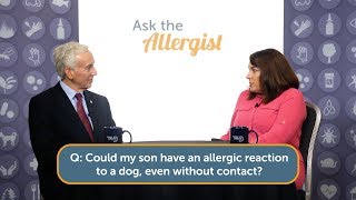 Ask the Allergist: When Pet Allergy Is Severe…