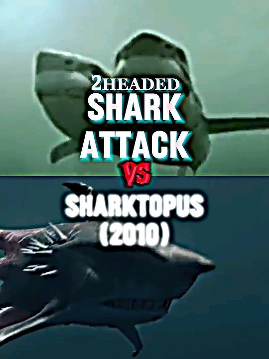 2 Headed Shark Attack (2012) vs Sharktopus (2010) #sharktopus