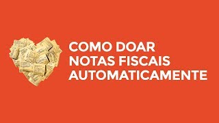 Como doar notas fiscais automaticamente screenshot 1