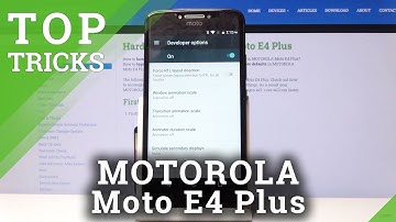 TOP TRICKS MOTOROLA Moto E4 Plus – Tips & Hacks