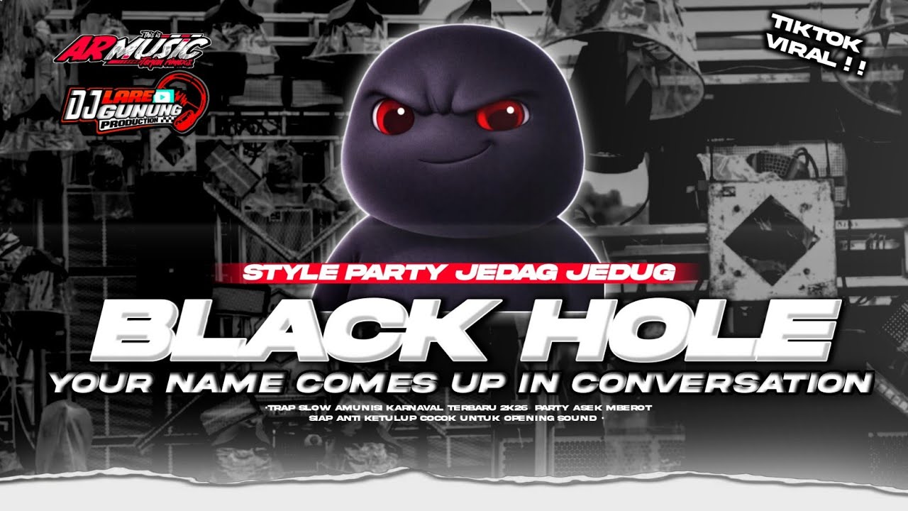 NEW‼️DJ BLACK HOLE STYLE PARTY JEDAG JEDUG TERBARU 2K26 || AR MUSIC FT LARE GUNUNG PRDCTN 