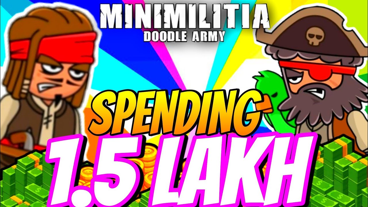 Spending 1.5 Lahk In Mini Militia | All in channel