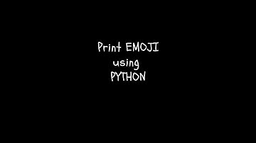 Print EMOJI using python
