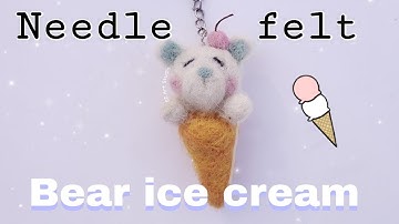 Needle Felt Polar Bear IceCream Cone Keychain Tutorial 🍦No sew