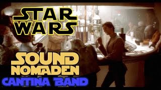 Star Wars | Cantina Band (Sound Nomaden Remix) [Grantsby Video]