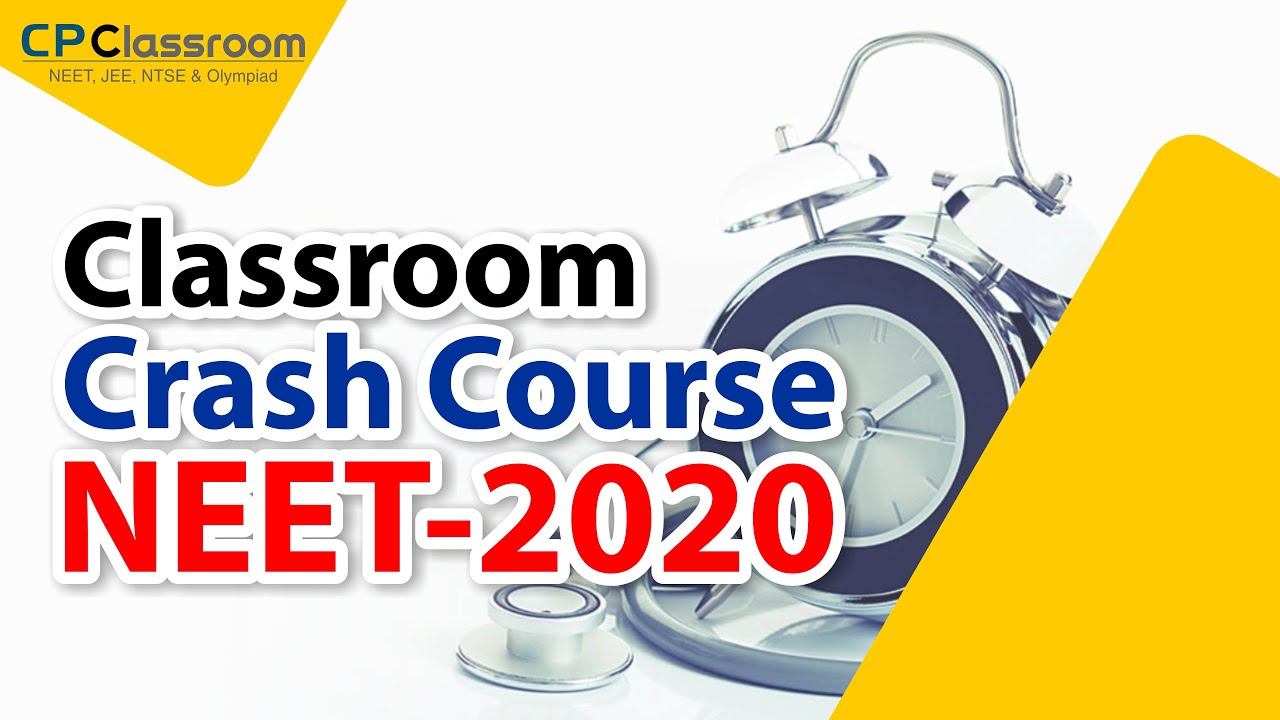 Classroom Crash Course | NEET 2020 | Career Point Kota