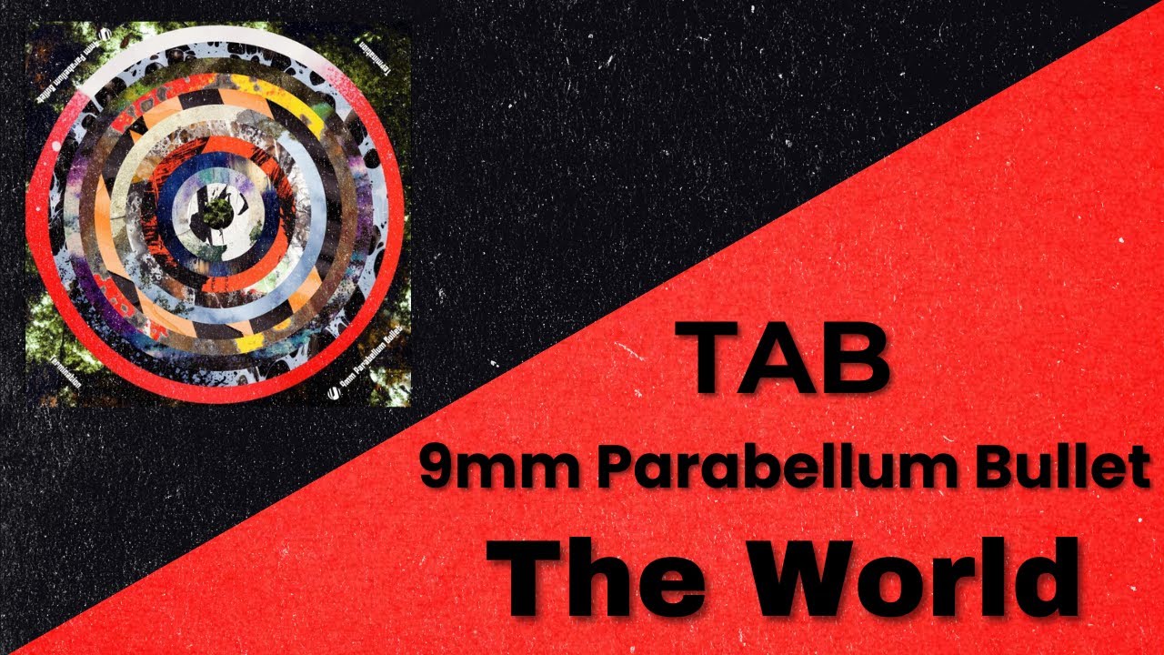 9mm Parabellum Bullet - The World Album ver. Tab (Full Band Tab