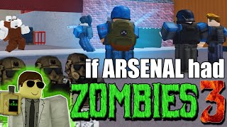 if ARSENAL had ZOMBIES 3: THE BEGINNING (Part 1)