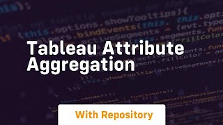 tableau attribute aggregation