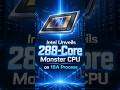 288 Cores?! Intel’s New Xeon Changes Everything