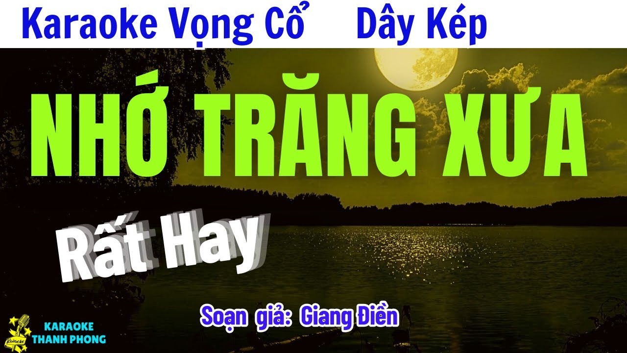 Karaoke Vọng Cổ Nhớ Trăng Xưa Dây Kép | Rất Hay