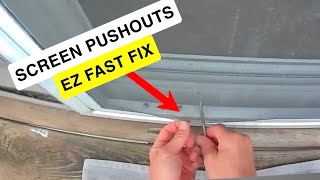 EZ-SCREEN PUSH OUT REPAIR