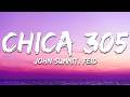 John Summit &amp; Feid - CHICA 305 (Letra / Lyrics)