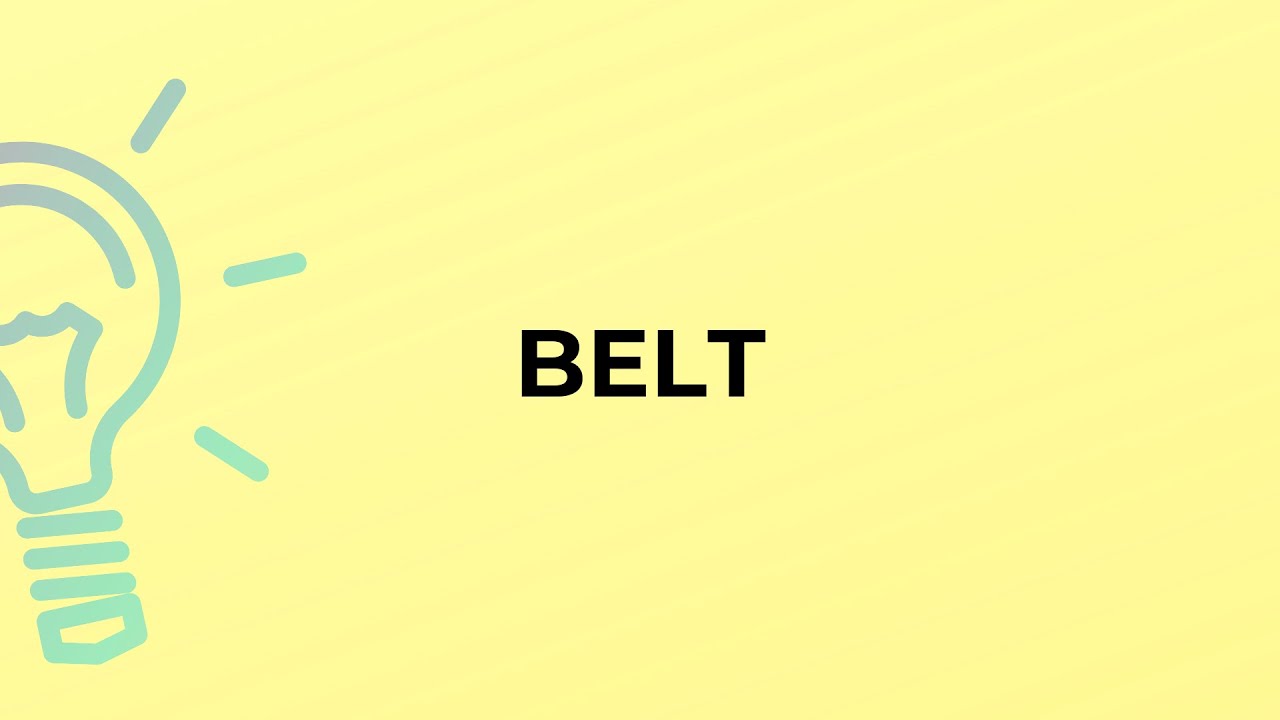 what-is-the-meaning-of-the-word-belt-youtube