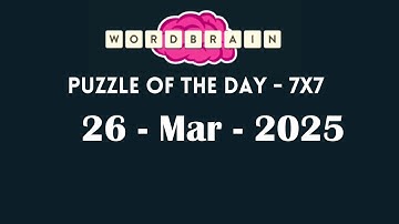 Wordbrain Daily Challenge March 26 2025 | Wordbrain Puzzle of the day Answers