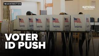 Republicans Pushing Save Act To Require Voter Id Ahead Of Midterms