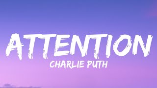 Charlie Puth - Attention (Lyrics)