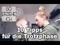 ERZIEHUNG #4 TROTZPHASE l 10 Tipps für den Umgang mit Wutanfällen bei KLEINKINDERN