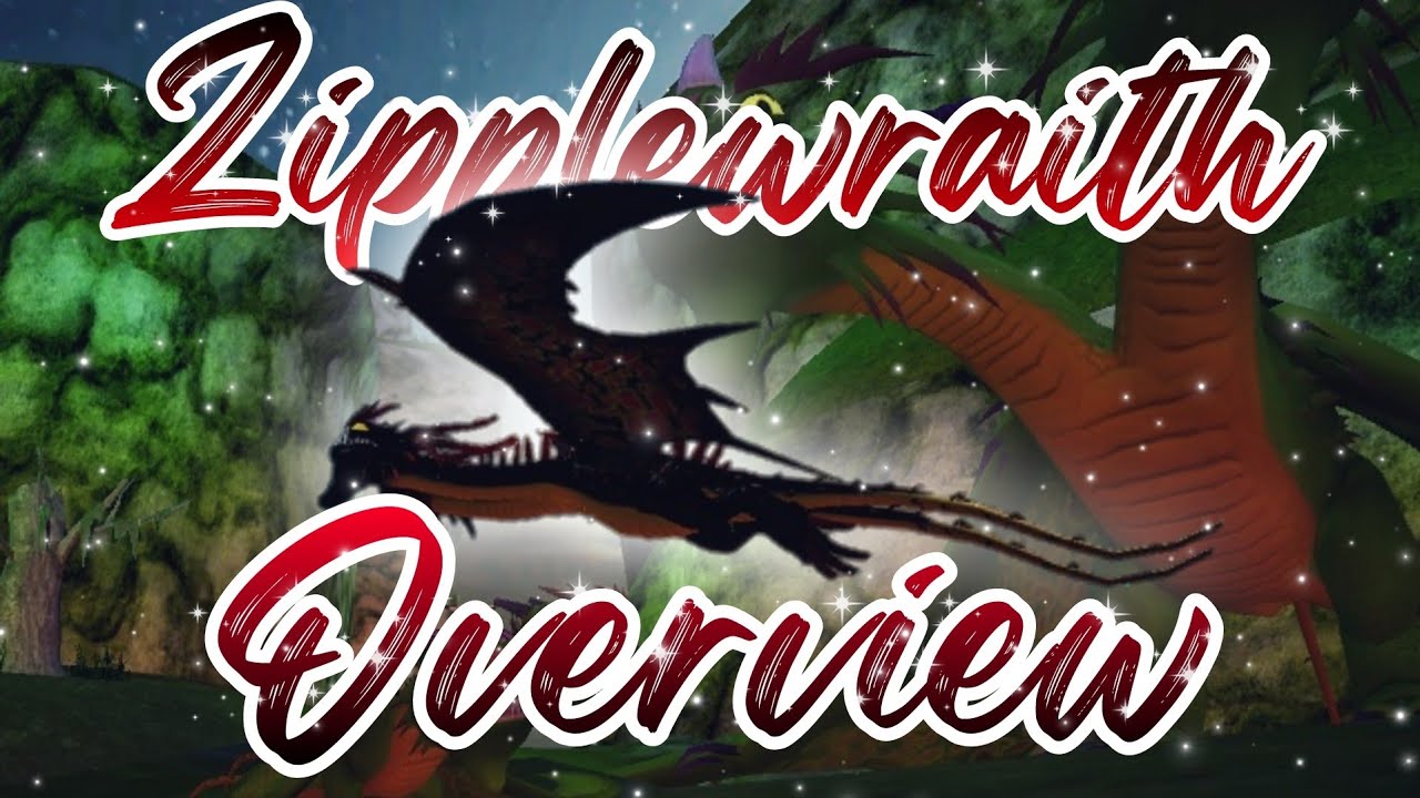 School of Dragons - Zipplewraith Overview