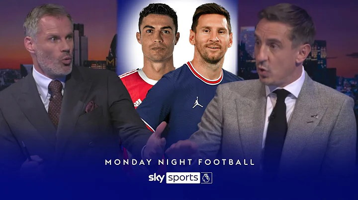 Neville & Carragher disagree on Ronaldo vs Messi debate! | Monday Night Football - DayDayNews