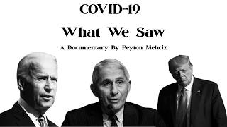 COVID-19: What We Saw | A Documentary Exploring COVID-19 And It's Aftermath
