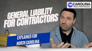 North Carolina Contractor Insurance: General Liability Explained (Simple Guide)