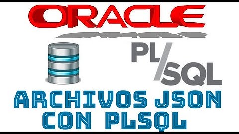 Oracle PLSQL-cursus in het Spaans vanaf nul | JSON-bestanden met PLSQL (video 71)