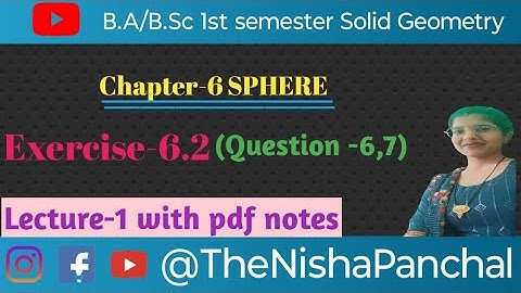 B.A. /B.Sc. 1st semester Solid Geometry Chapter-6 (Sphere)Ex 6.2 (Question no 6-7) #mathematics