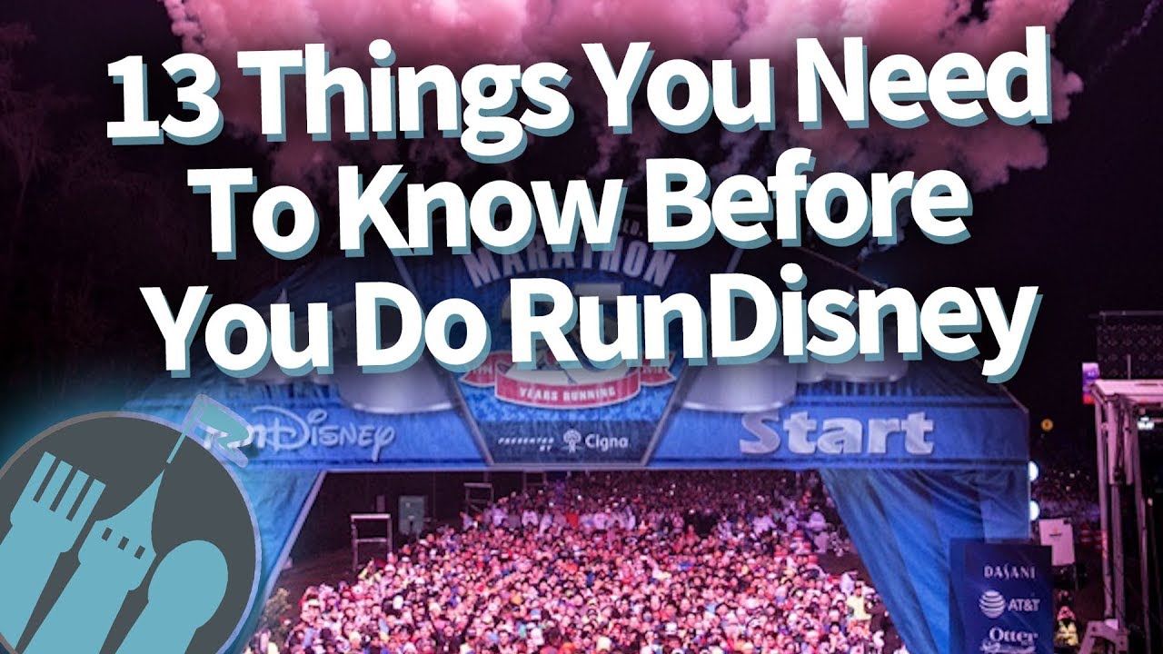 13 Things You Need To Know Before You RunDIsney!