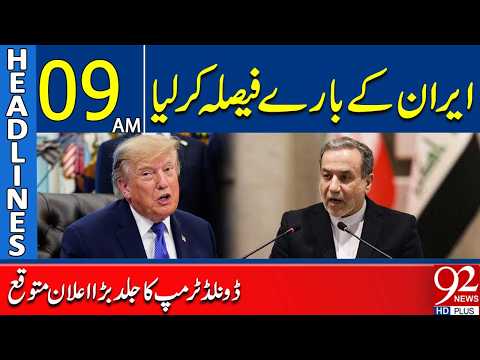 Donald Trump Makes Decision on Iran | Major Announcement Expected Soon | 9AM Headlines | 92NewsHD